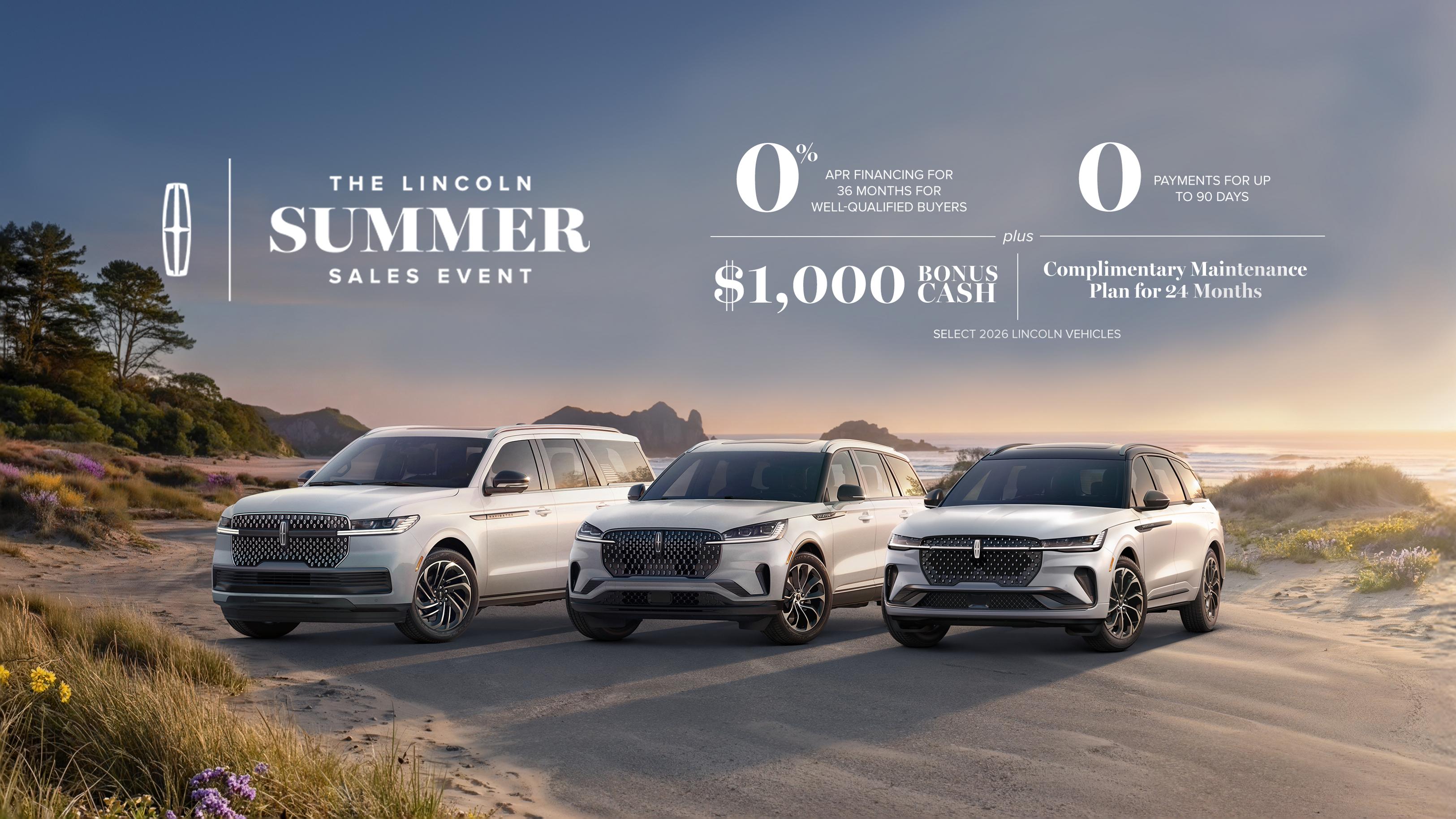 The Lincoln Spring Sales Event. $500 bonus cash plus no payment for up to 90 days on all 2025 Lincoln models and 2026 Lincoln Nautilus models.